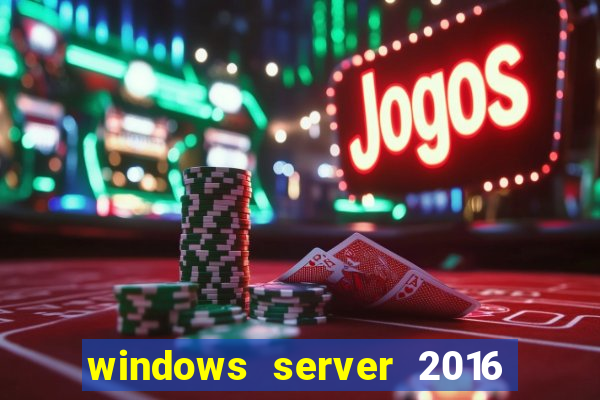 windows server 2016 download iso pt-br